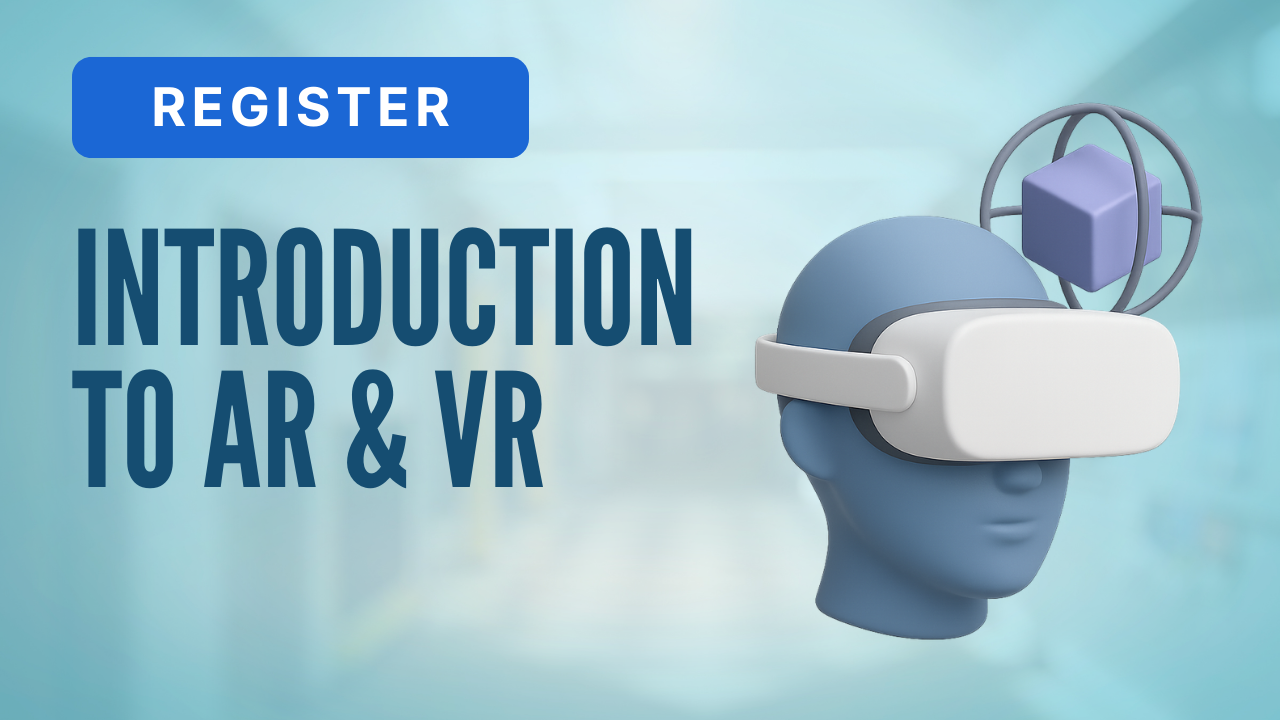 Introduction to AR & VR